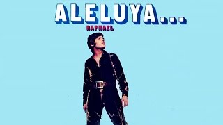 RAPHAEL - Aleluya (Album Completo)