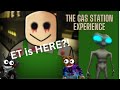 Et came to our place at the gas station the gas station experience roblox
