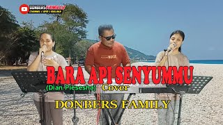 BARA API SENYUMMU-(Dian Piesesha)-Cover By-DONBERS FAMILY Channel  (DFC) Malaka