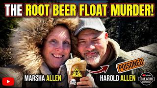 The Root Beer Float Murder. She poisoned him. Profile