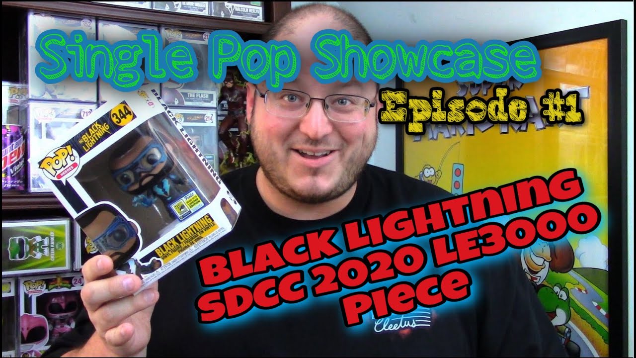 NEW SERIES!!! Single Pop Showcase - Episode 1 - 2020 SDCC Black Lightning LE3000 Piece