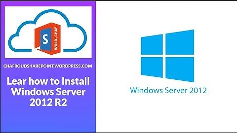 Learn How To Install Windows Server 2012 R2