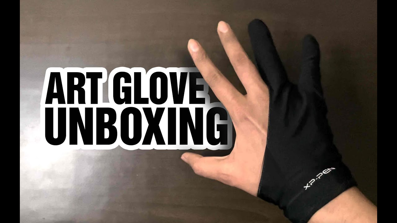 Art Glove Unboxing XPPen YouTube