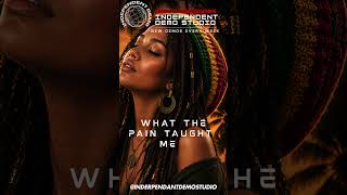 What the Pain Taught Me — Reggae Cover