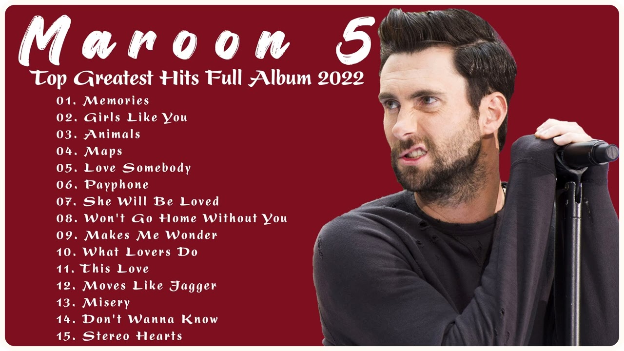 Maroon 5 Greatest Hits Playlist 2022 NO ADS 💖 - Top 30 Best Songs of Maroon 5  Full Album 2022 💖