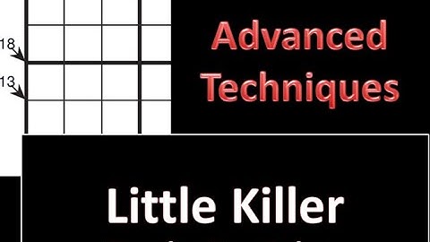 Little Killer Sudoku Solving Techniques | Advanced Techniques