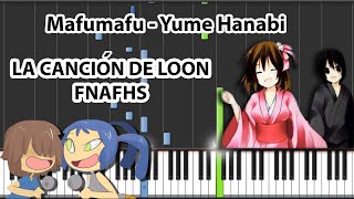 Video thumbnail of "La Canción de Loon (FNAFHS) - Mafumafu - Yume Hanabi - Piano Tutorial"