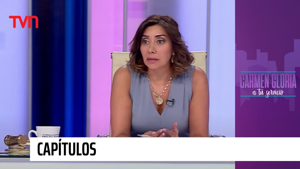 Capítulo 1 de abril: Mi paciencia se agotó | Carmen Gloria a tu servicio