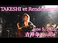 TAKESHI et Rendez-vous vol.5 ~オープニング~ | あのね - Cool Magic City
