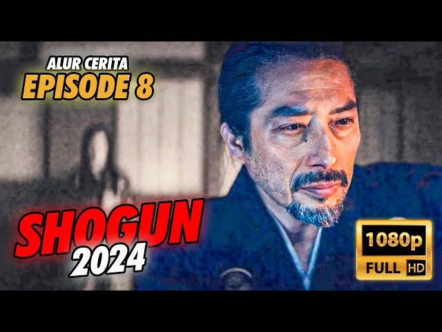 KEMATIAN KELUARGA SAMURAI MENGHANCURKAN SEGALA RENCANA! 😔🔥 | ALUR FILM SHOGUN 2024 EPISODE 8 class=