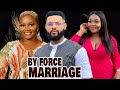 By force marriage full moviechizzy alichyflashboycrystal okoyelatest nollywood movie