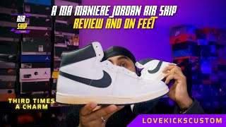 JORDAN AIR SHIP A MA MANIERE - REVIEW & ON FEET 3RD TIMES A CHARM BEST AIR SHIP & STILL SITTING