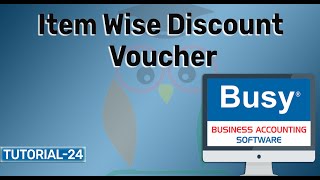 Item Wise Discount Voucher in Busy Accounting Software Part 1 in Hindi || Tutorial-24