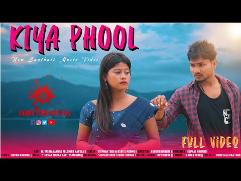 Kiya Phool Official Full Video Stephan Tudu Babita Murmu Eliyas Mardi Folomina Hansda