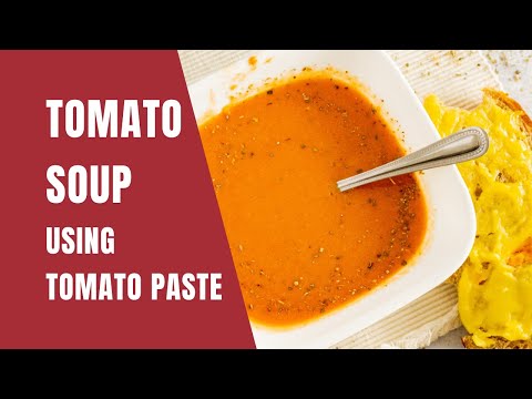 Creamy Tomato Soup Recipe With Tomato Paste