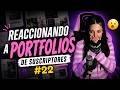 👀 REACCIONANDO A PORTFOLIOS: Episodio 22 🤓