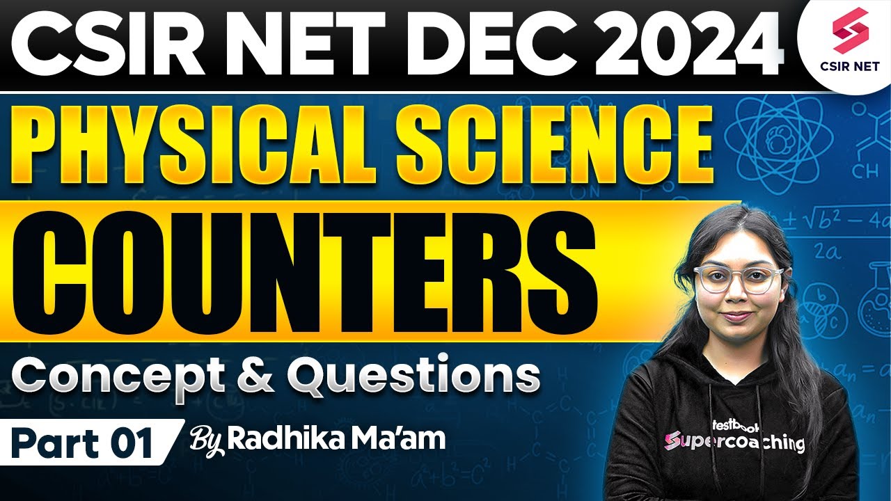 CSIR NET DEC 2024 | Physical Science | Concept And Questions | Counters ...