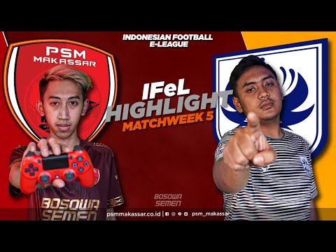 IFeL Reguler League Matchweek 5 - PSM Makassar vs PSIS Semarang
