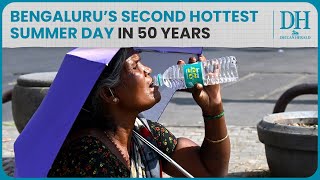 Bengaluru records its second hottest summer day in 50 years | No rain for next four days