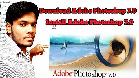 How to download and install adobe photoshop 7.0 in all windows free for life time with key in hindi