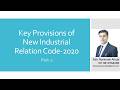 Key Provisions of New Industrial Relation Code-2020 Part - 2