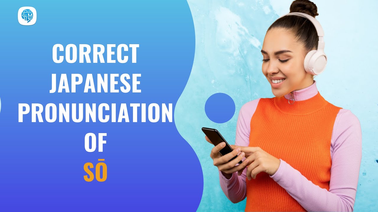 How to pronounce 'Sō' (so) in Japanese? Japanese Pronunciation YouTube