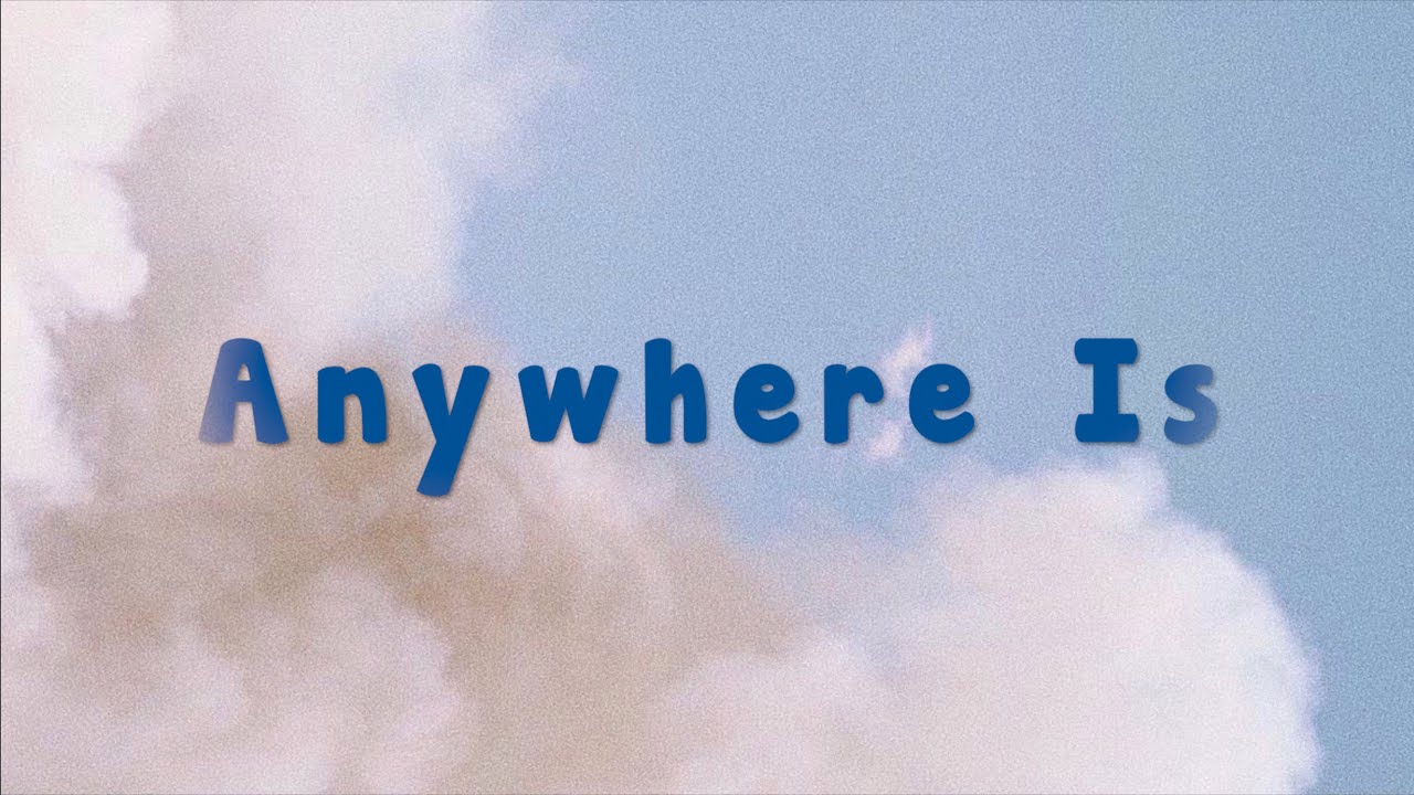 Anywhere Is - Enya | Lyrics | 1995 Anywhere Is - Enya | Lyrics | 1995