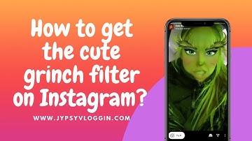 How to get the cute grinch filter on Instagram