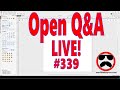 Live Q&A #339 - Open Q&A