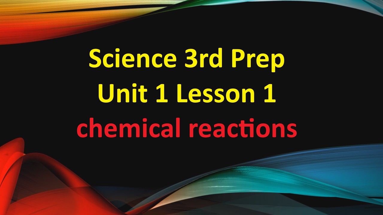 الدرس الاول الوحدة الاولي منهج علوم للصف الثالث الاعدادي لغات الفصل الدراسي الثاني