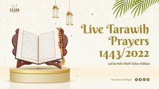 Taraweeh Day 22 by Hafiz Khalil Sultan Siddiqi Live from Hounslow Jamia Masjid (HJM)