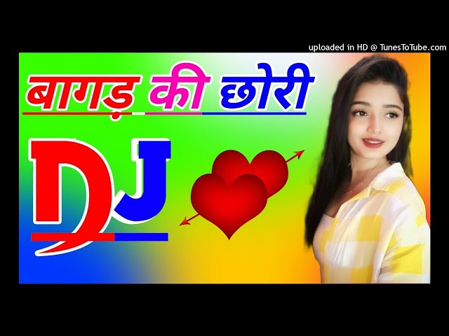 Bagad Ki Chhori Tu Gori Gori Dj Remix Song Dholki Mix Dj Song Dj Ramkishan Sharma Aligarh up Hit Son class=