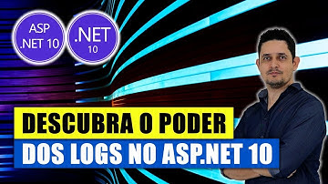 05 Logging no ASP.NET com .NET 10: Como Configurar e Investigar Erros com Eficiência