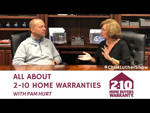 All About 2-10 Home Warranties with Pam Hurt | #ChrisLutherShow