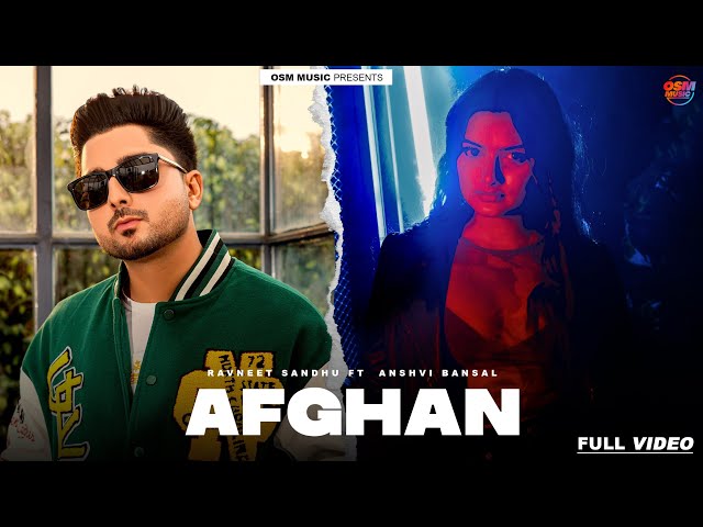 AFGHAN OFFICIAL VIDEO | RAVNEET SANDHU ft  ANSHVI BANSAL | OSM MUSIC |LATEST PUNJABI SONG 2026.