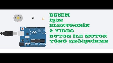 Tinkercad ile arduino kullanımı 2.Video buton ile motor yönü değiştirme  #Arduino #Tinkercad #motor