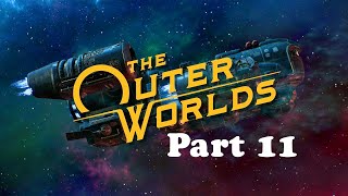 The Outer Worlds playthrough on Supernova difficulty Part 11