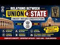 📚 Understanding Union-State Relations under the Indian Constitution 🇮🇳