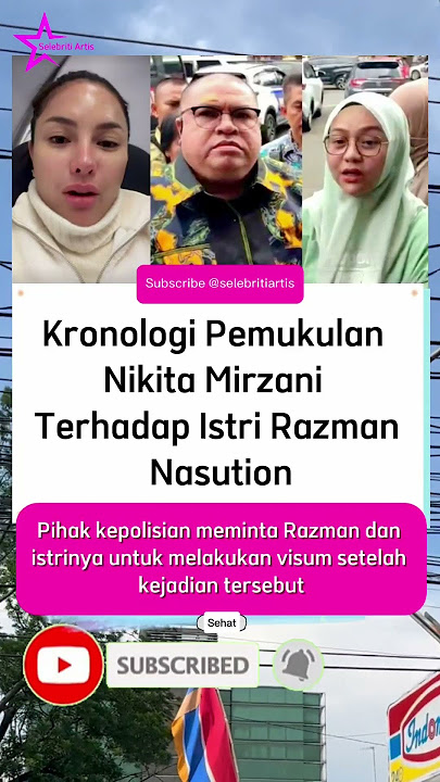 Kronologi P3mukul4n Nikita Mirzani Terhadap Istri Razman Nasution