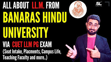 LLM from BHU |  BHU LLM Placement | BHU LLM Details | BHU LLM | CUET PG LLM 2023 | DU LLM 2023