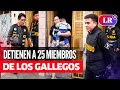 Detienen a 25 presuntos miembros de la RED CRIMINAL LOS GALLEGOS | #LR