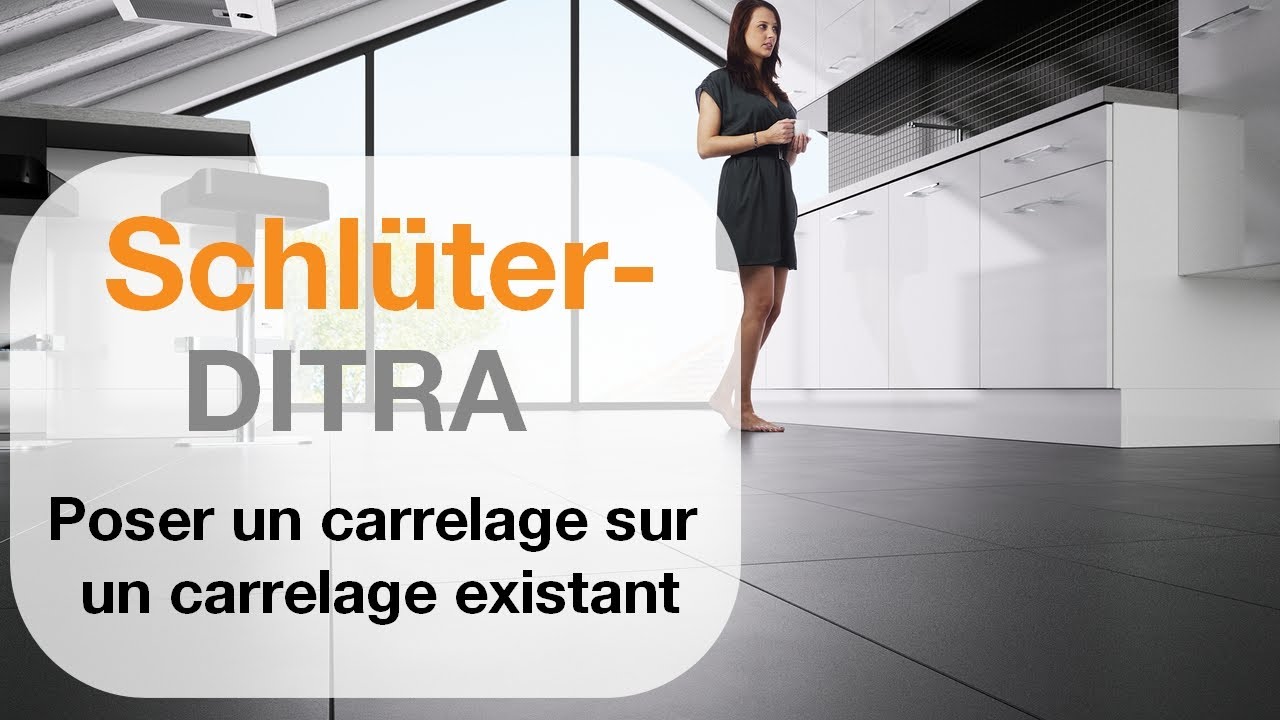 Poser un carrelage sur un carrelage existant avec Schlüter-DITRA