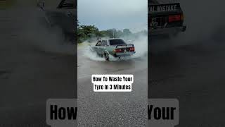 How To Waste Your Tyre In 3 Minutes