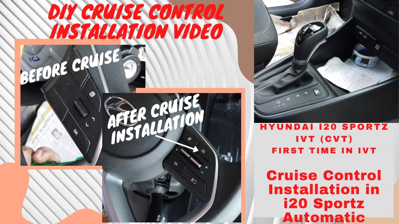 HOW to install Cruise in i20 Sportz IVT Cruise control in Automatic