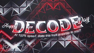 Happy DeCode Day! DeCode by Rek3dge (Easy Demon)