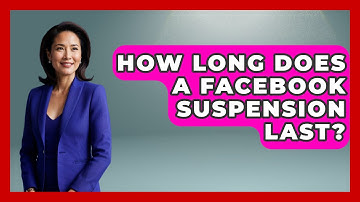 How Long Does a Facebook Suspension Last? - Everyday-Networking