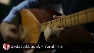 Sedat Akbudak - Yörük Kızı