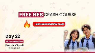 NEB Crash Course | Grade 12 Physics | Electric Circuit (KCL & KVL) | Day 22