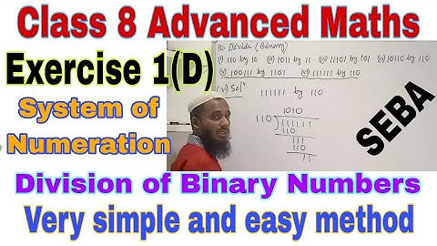 Class 8 Advanced Maths Exercise 1(D) | Division of binary numbers | Binary numerals | Advanced Maths