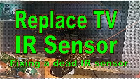 TV IR Sensor Replacement [Repair]